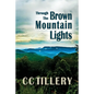 Through the Brown Mountain Lights - Paperback