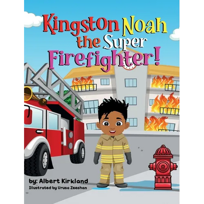 Kingston Noah the Super Firefighter - Hardcover