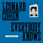 Leonard Cohen: Everybody Knows: Inside His Archive - Hardcover