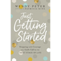 Just Getting Started - Hardcover