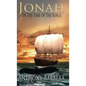Jonah In the Time of the Kings - Hardcover