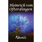 Henry of Ofterdingen: A Romance - Hardcover