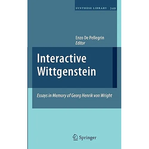 Interactive Wittgenstein: Essays in Memory of Georg Henrik Von Wright - Hardcover