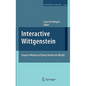 Interactive Wittgenstein: Essays in Memory of Georg Henrik Von Wright - Hardcover