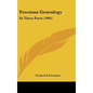 Freeman Genealogy: In Three Parts (1901) - Hardcover
