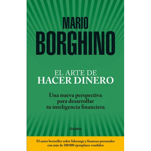 El Arte de Hacer Dinero: Una Nueva Perspectiva Para Desarrollar su Inteligencia Financiera - Paperback