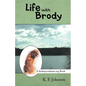 Life with Brody: A Findmysoulmate.Org Book - Paperback