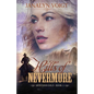 Hills of Nevermore: An Inspirational Historical Romance - Paperback
