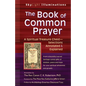 The Book of Common Prayer: A Spiritual Treasure Chest--Selections Annotated & Explained - Paperback