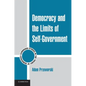 Democracy and the Limits of Self-Government - Paperback