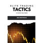 Elite Trading Tactics: A Guide for Day Traders - Paperback