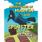The Adventures of Marvin and Spinster - Paperback