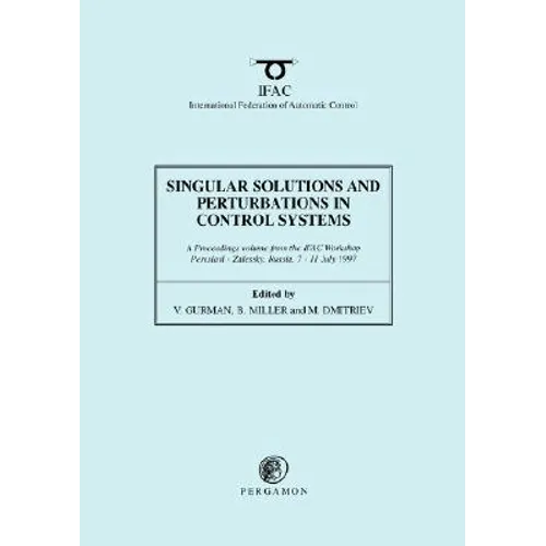 Singular Solutions and Perturbations in Control Systems - Paperback