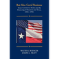 But Also Good Business: Texas Commerce Banks and the Financing of Houston and Texas, 1886-1986 - Paperback