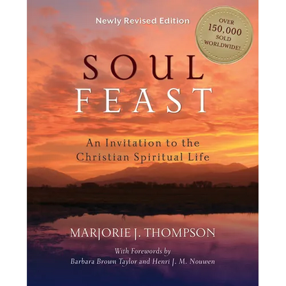Soul Feast: An Invitation to the Christian Spiritual Life - Paperback