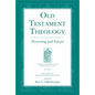 Old Testament Theology: Flowering and Future - Hardcover