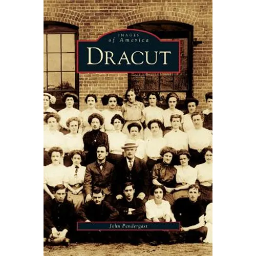 Dracut - Hardcover
