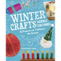 Winter Crafts Across Cultures: 12 Projects to Celebrate the Season - Hardcover