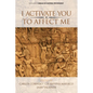 I Activate You To Affect Me (hc) - Hardcover