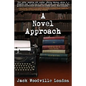 A Novel Approach: To Writing Your First Book (or Your Best One) - Paperback