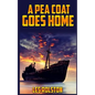 A Pea Coat Goes Home - Paperback