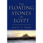 The Floating Stones of Egypt - Paperback