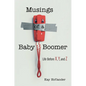 Musings of a Baby Boomer - Hardcover
