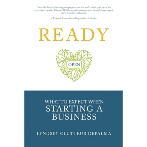 Ready: What to Expect When Starting a Business - Paperback
