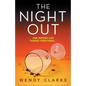 The Night Out: A nail-biting and completely unputdownable psychological thriller - Paperback