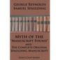 Myth of the "Manuscript Found" And The Complete Original Spaulding Manuscript: The Faith-Promoting Series Book 11 - Paperback