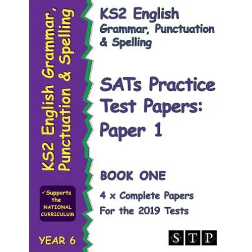 Ks2 English Grammar, Punctuation and Spelling Sats Practice Test Papers for the 2019 Tests: Paper 1 - Book One (Year 6): Stp Ks2 English Revision - Paperback