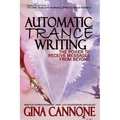 Automatic "Trance" Writing: The Power to Receive Messages From Beyond - Paperback