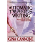 Automatic "Trance" Writing: The Power to Receive Messages From Beyond - Paperback