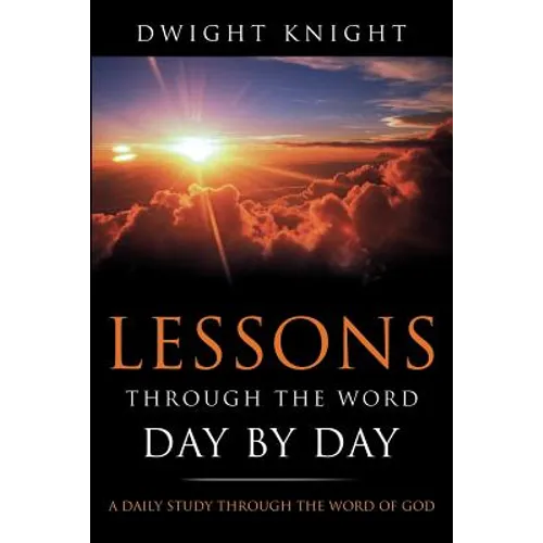 Lessons Through the Word - Day by Day - Paperback