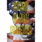 Stone Is Not Forever - Paperback