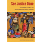 See Justice Done: The Problem of Law in the African American Literary Tradition - Hardcover