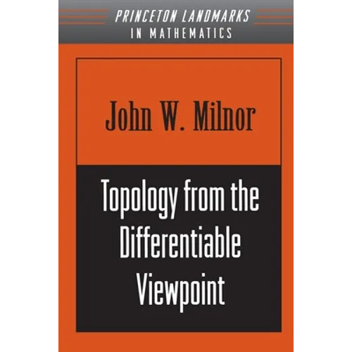 Topology from the Differentiable Viewpoint - Paperback