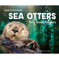 Sea Otters: Kelp Forest Keepers: Kelp Forest Keepers - Library Binding