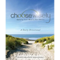 Choosewisely a Daily Devotional - Paperback