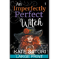 An Imperfectly Perfect Witch - Paperback