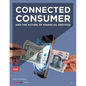 Connected Consumer and the Future of Financial Services - Paperback