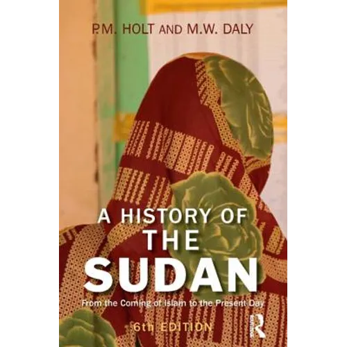 A History of the Sudan: From the Coming of Islam to the Present Day - Paperback