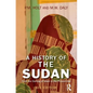 A History of the Sudan: From the Coming of Islam to the Present Day - Paperback