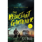 The Reluctant Gardener - Paperback
