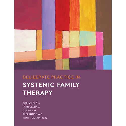 Deliberate Practice in Systemic Family Therapy - Paperback