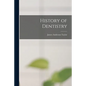 History of Dentistry - Paperback