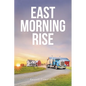 East Morning Rise - Paperback