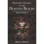 Exploring Secrets of the Heavenly Realms: Spiritual Warfare - Paperback
