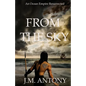 From The Sky: An Ocean Empire Resurrected - Paperback