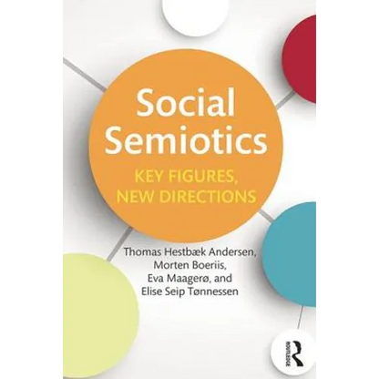 Social Semiotics: Key Figures, New Directions - Paperback